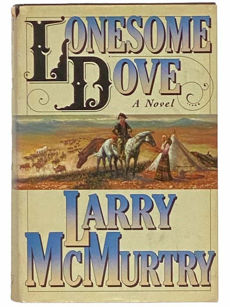 Lonesome Dove: A Novel