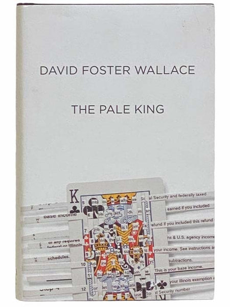 The Pale King: An Unfinished Novel