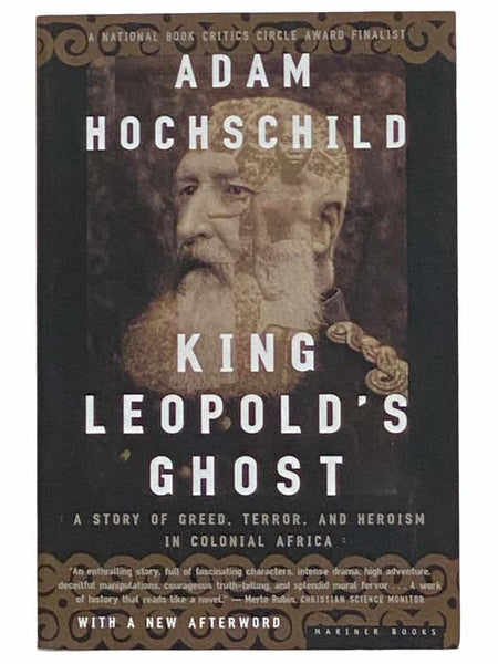 King Leopold's Ghost: A Story of Greed, Terror, and Heroism in Colonial Africa