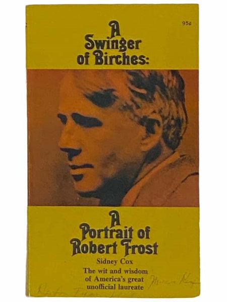 A Swinger of Birches: A Portrait of Robert Frost