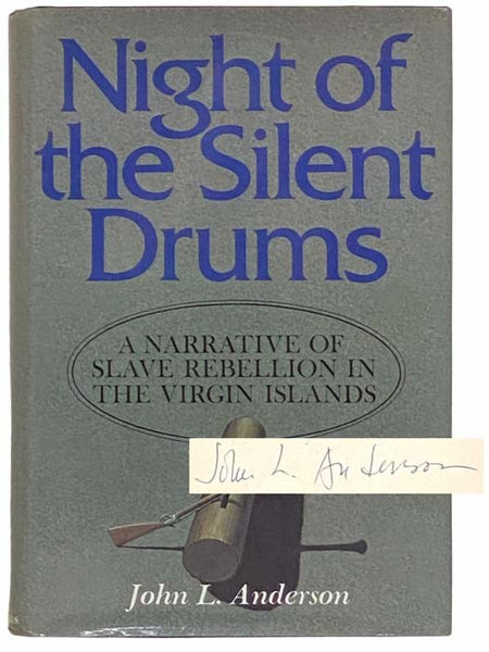 Night of the Silent Drums: A Narrative of Slave Rebellion in the Virgin Islands