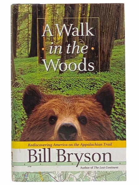 A Walk in the Woods: Rediscovering America on the Appalachian Trail