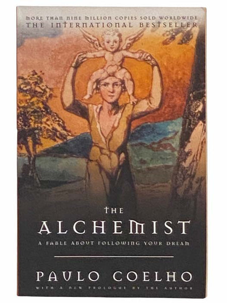 The Alchemist: A Fable about Following Your Dream