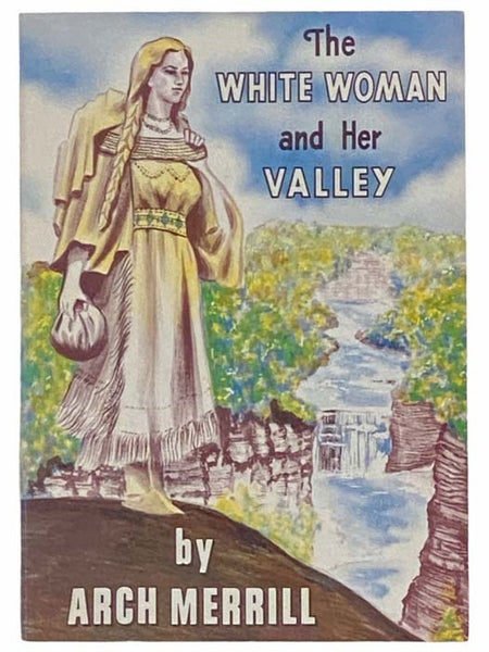 The White Woman and Her Valley