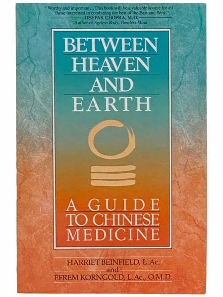 Between Heaven and Earth: A Guide to Chinese Medicine