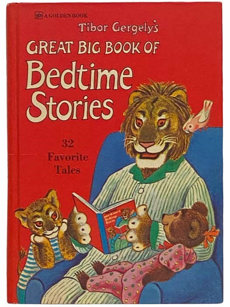 Tibor Gergely's Great Big Book of Bedtime Stories: 32 Favorite Tales