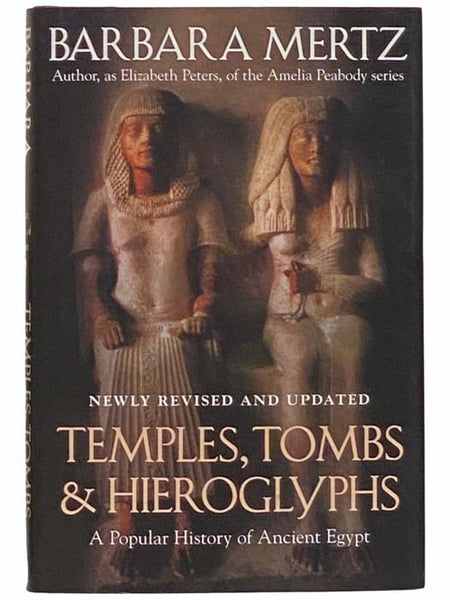 Temples, Tombs, and Hieroglyphs: A Popular History of Ancient Egypt