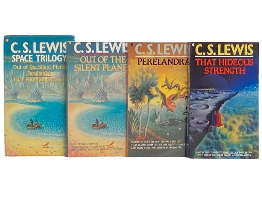 The Space Trilogy: Out of the Silent Plant; Perelandra; That Hideous Strength