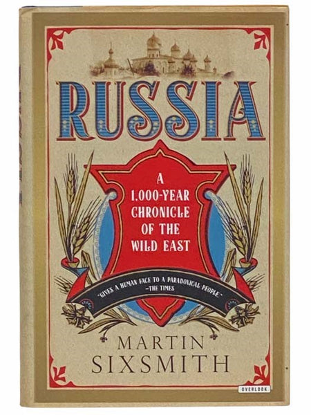 Russia: A 1,000-Year Chronicle of the Wild East