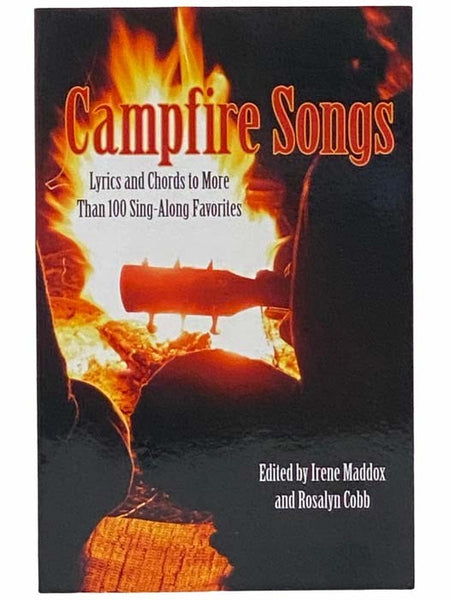 Campfire Songs: Lyrics and Chords to More Than 100 Sing-Along Favorites