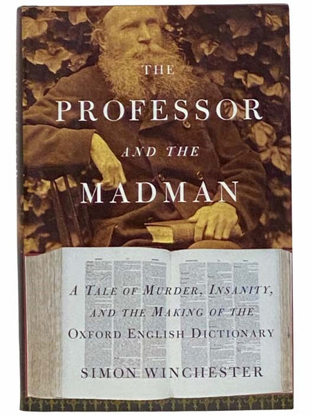 The Professor and the Madman: A Tale of Murder, Insanity, and the Making of the Oxford English Dictionary