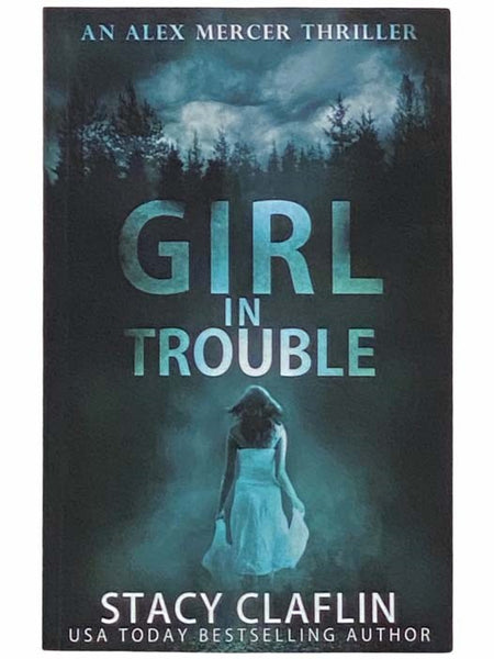 Girl in Trouble (An Alex Mercer Thriller)