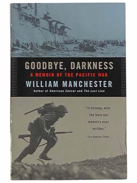 Goodbye, Darkness: A Memoir of the Pacific War