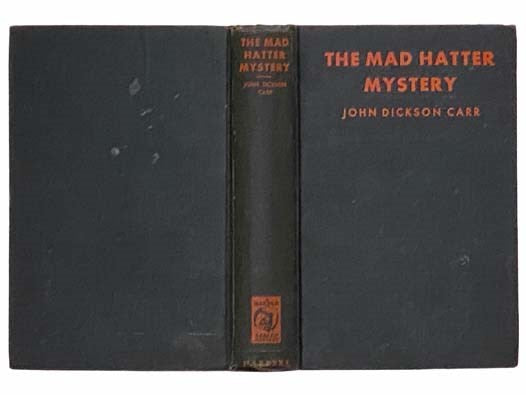 The Mad Hatter Mystery: Another Dr. Fell Mystery