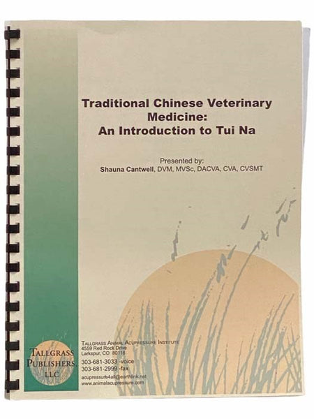 Traditional Chinese Veterinary Medicine: An Introduction to Tui Na
