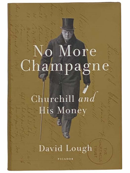No More Champagne: Churchill and His Money
