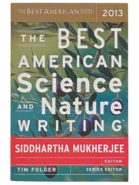 The Best American Science and Nature Writing 2013