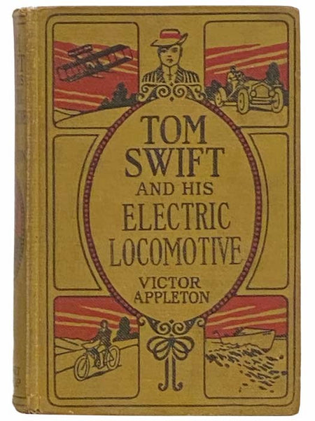 Tom Swift and His Electric Locomotive, or, Two Miles a Minute on the Rails (Tom Swift Series, Book 25)