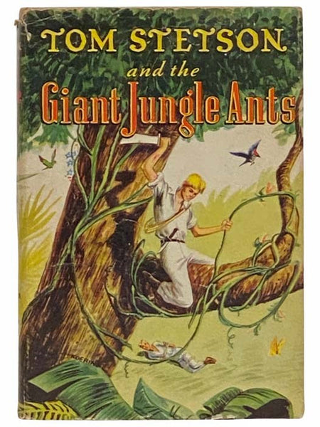 Tom Stetson and the Giant Jungle Ants