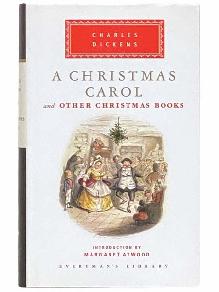 A Christmas Carol and Other Christmas Books (Everyman's Library, 323)