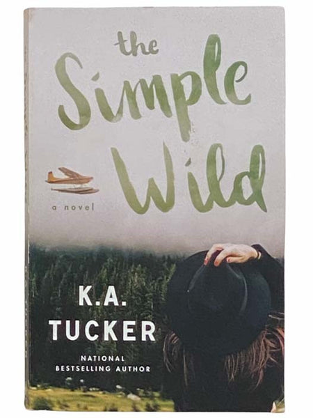 The Simple Wild: A Novel