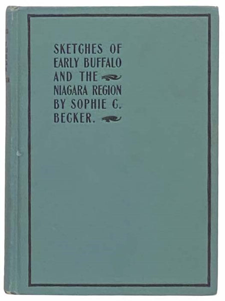 Sketches of Early Buffalo and the Niagara Region