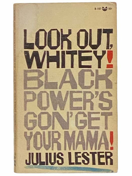 Look Out Whitey! Black Power's Gon' Get Your Mama!