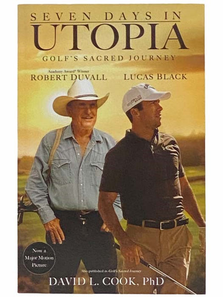 Seven Days in Utopia: Golf's Sacred Journey
