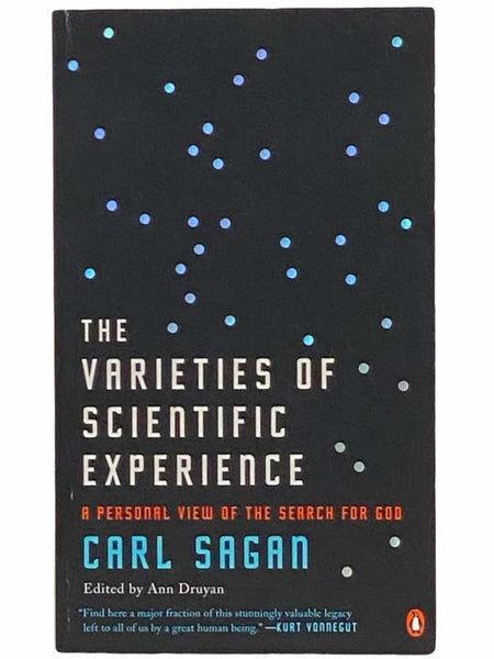 The Varieties of Scientific Experience: A Personal View of the Search for God