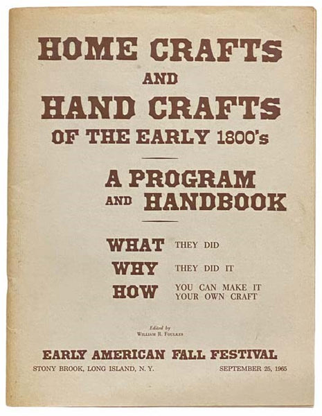 Home Crafts and Hand Crafts of the Early 1800's: A Program and Handbook