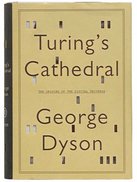 Turing's Cathedral: The Origins of the Digital Universe