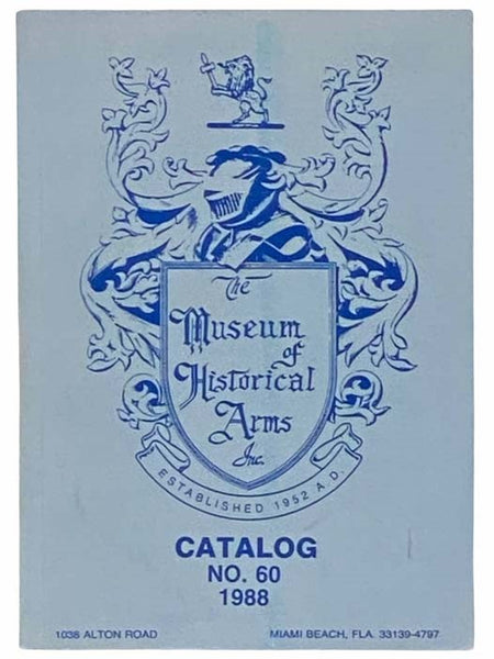 The Museum of Historical Arms Inc., Catalog No. 60, 1988