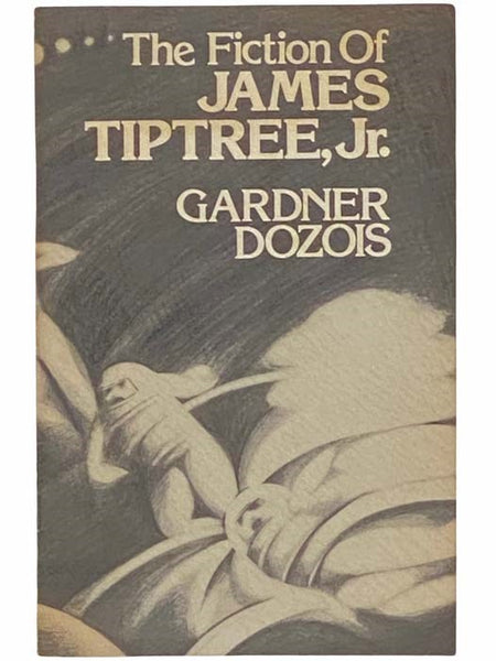 The Fiction of James Tiptree, Jr.