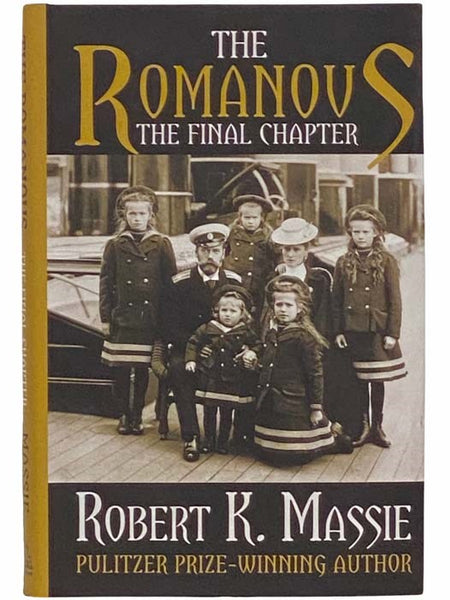 The Romanovs: The Final Chapter