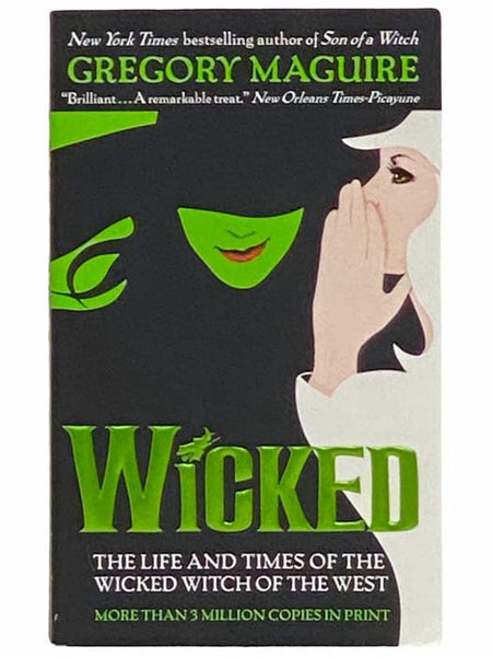 Wicked: The Life and Times of the Wicked Witch of the West