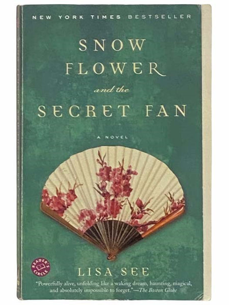 Snow Flower and the Secret Fan: A Novel