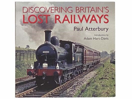 Discovering Britain's Lost Railways
