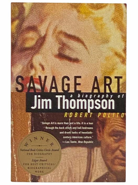 Savage Art: A Biography of Jim Thompson