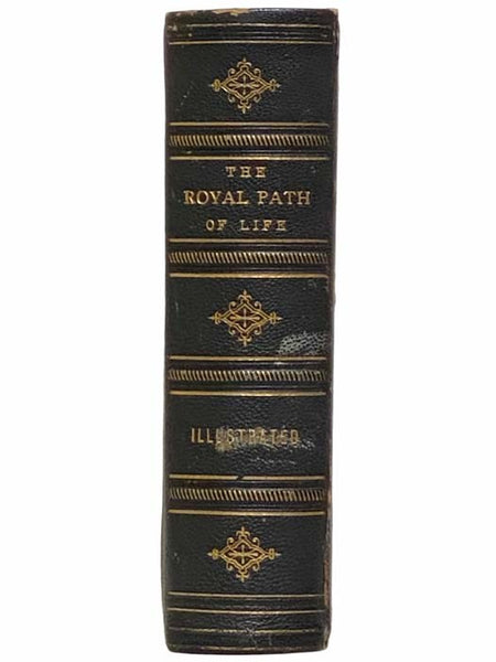 The Royal Path of Life: Aims and Aids to Success and Happiness.