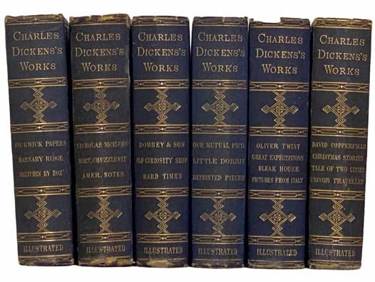 Library Edition of the Works of Charles Dickens, in Six Volumes: The Posthumous Papers of the Pickwick Club, Barnaby Rudge, Sketches by Boz; Nicholas Nickleby, Martin Chuzzlewit, American Notes; Dombey and Son, Old Curiosity Shop, Hard Times; Our Mutual …