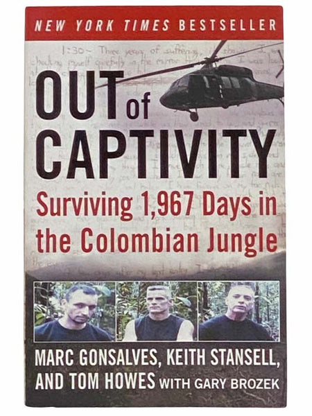 Out of Captivity: Surviving 1,967 Days in the Colombian Jungle
