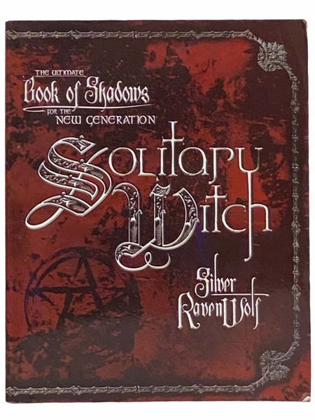 Solitary Witch: The Ultimate Book of Shadows for the New Generation