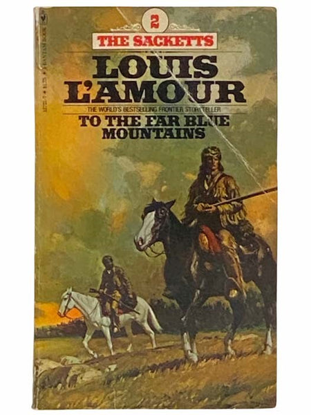 To the Far Blue Mountains (Sacketts No. 2)