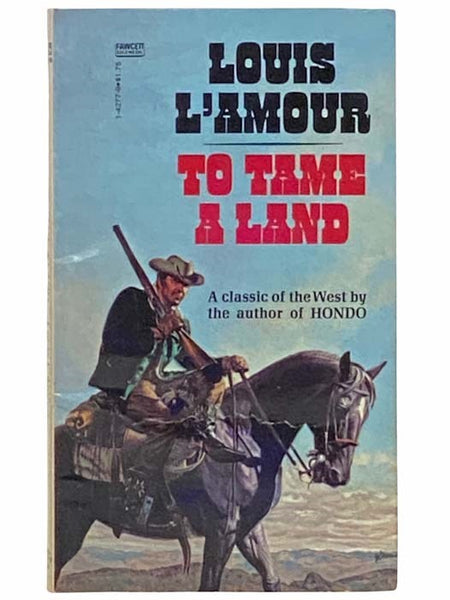To Tame a Land