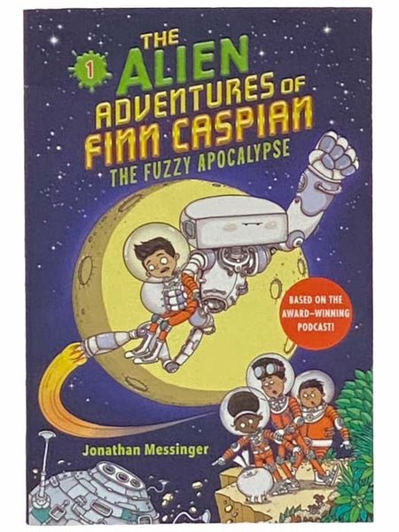 The Fuzzy Apocalypse (The Alien Adventures of Finn Caspian No. 1)