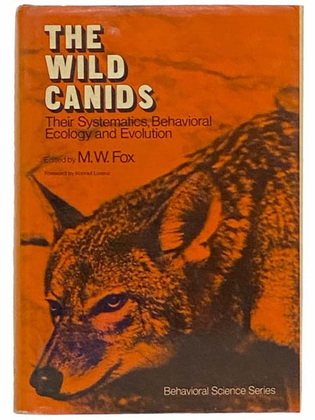 The Wild Canids: Their Systematics, Behavioral Ecology and Evolution (Behavioral Science Series)