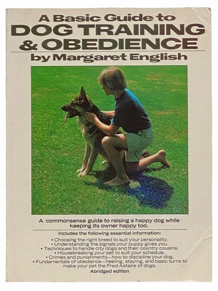 A Basic Guide to Dog Training and Obedience (Abridged Edition)