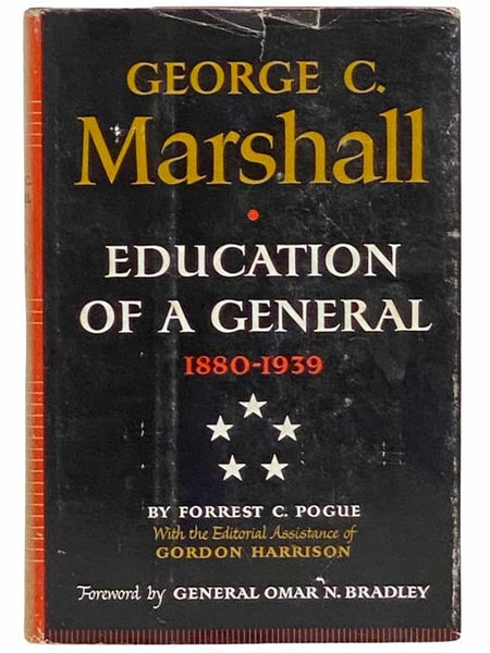 George C. Marshall: Education of a General, 1880-1939