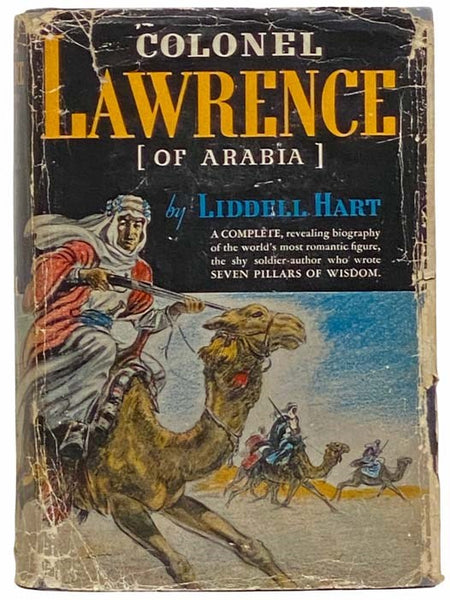 Colonel Lawrence [of Arabia]: The Man Behind the Legend (New and Enlarged Edition)