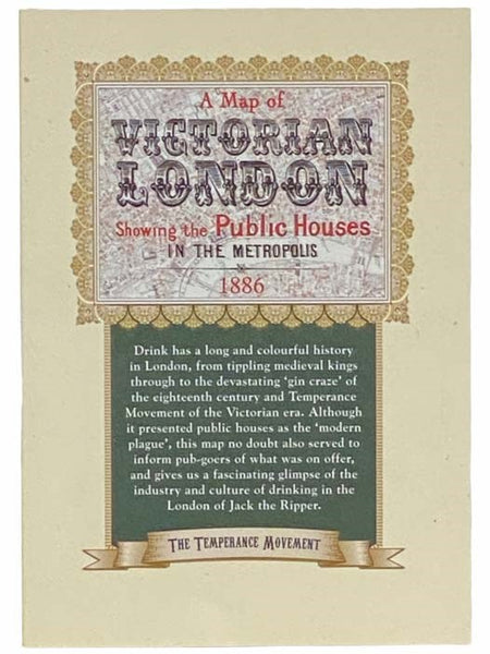 A Map of Victorian London, Showing the Public Houses in the Metropolis, 1886: The Temperance Movement
